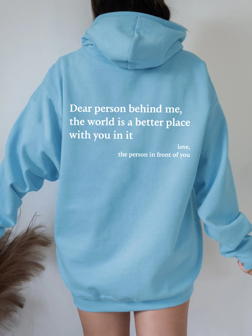 Dear Person Behind Me Hoodies